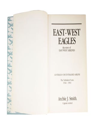 East-West Eagles the story of East-West Airlines