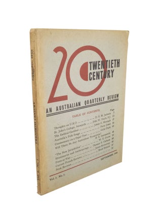 Item #4788 Twentieth Century An Australian Quarterly ReviewVol. 1. No. 1 September, 1946....