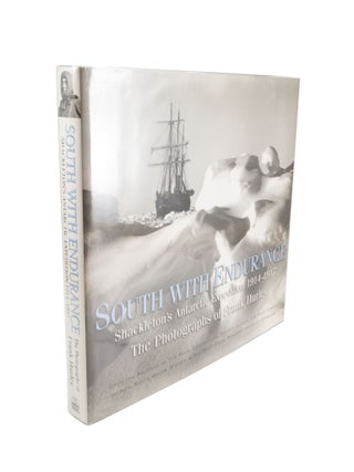 Item #4790 South with Endurance Shackleton's Antarctic Expedition 1914-1917The Photographs...