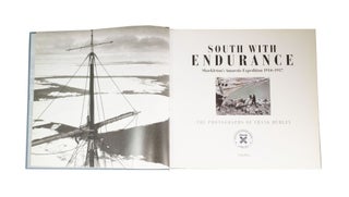 South with Endurance Shackleton's Antarctic Expedition 1914-1917The Photographs of Frank Hurley