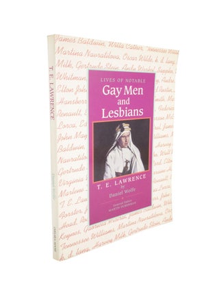 Item #4807 T. E. Lawrence. Daniel WOLFE, Martin DUBERMAN, author, General, T E. Lawrence