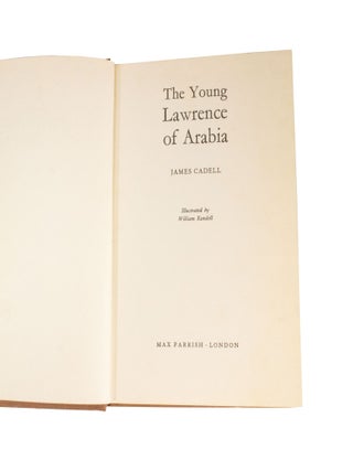 The Young Lawrence of Arabia Illustrated by William Randell