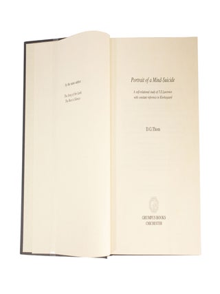 Portrait of a Mind-Suicide A Self-Relational Study of T.E. Lawrence with Constant Reference to Kierkegaard