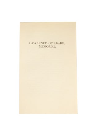 Item #4840 Lawrence of Arabia Memorial. LAWRENCE OF ARABIA COMMITTEE, T E. Lawrence