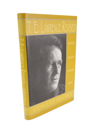 Item #4860 T. E. Lawrence Revised Edition Twayne's English Author Series. Stephen Ely TABACHNICK,...