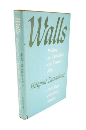 Item #4867 Walls Resisting the Third Reich—One Woman's Story. Hiltgunt ZASSENHAUS