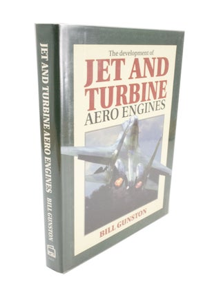 Item #4904 The Development of Jet and Turbine Aero Engines. Bill GUNSTON