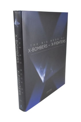 Item #4906 The Big Book of X-Bombers and X-Fighters USAF Jet-Powered Experimental Aircraft and...