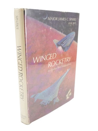 Item #4909 Winged Rocketry. James C. SPARKS