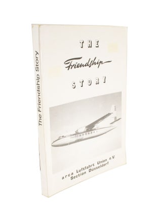 Item #4912 The Friendship Story A Complete Production History of all FOKKER - VFW F27, FAIRCHILD...