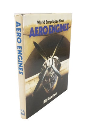 Item #4917 World Encyclopaedia of Aero Engines. Bill GUNSTON