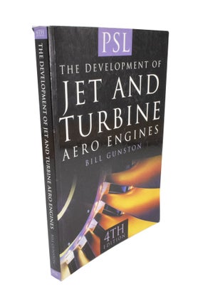 Item #4919 The Development of Jet and Turbine Aero Engines. Bill GUNSTON