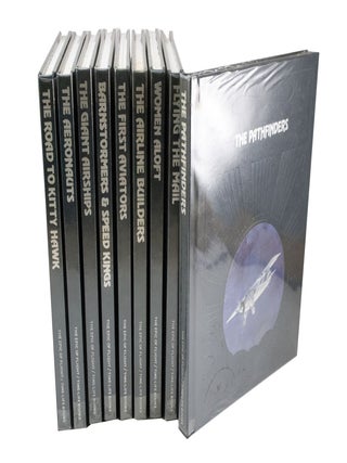 Epic of Flight The Pathfinders; The Road to Kitty Hawk; The Aeronauts; The Giant Airships; Barnstormers & Speed Kings; The First Aviators, The Airline Builders; Women Aloft; Flying the Mail.