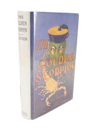 Item #4991 The Golden Scorpion. Sax ROHMER