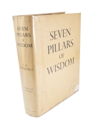 Item #4998 Seven Pillars of Wisdom A Triumph. Colonel Thomas Edward LAWRENCE, T. E. LAWRENCE