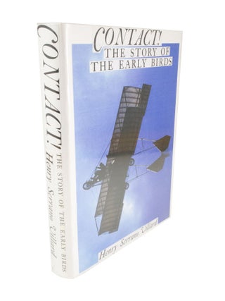 Item #5010 Contact! The story of the early birds. Henry Serrano VILLARD