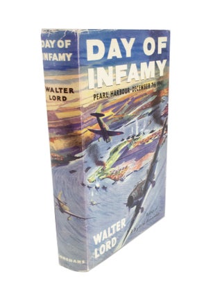 Item #5019 Day of Infamy Pearl Harbour December 7th 1941. Walter LORD