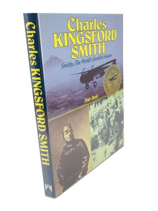 Item #5023 Charles Kingsford Smith Smithy, The World's Greatest Aviator. Pedr DAVIS