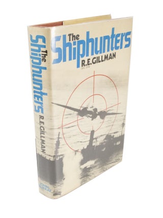 Item #5028 The Shiphunters. R. E. GILLMAN