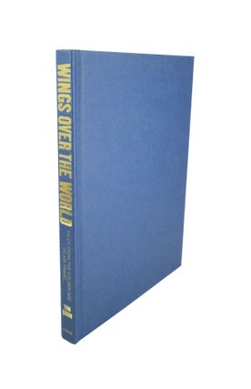 Wings over the World Tales from the Golden Age of Air Travel