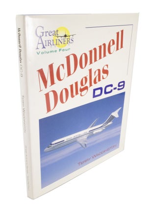 Item #5145 McDonnell Douglas DC-9 Great Airliners Series Volume Four. Terry WADDINGTON
