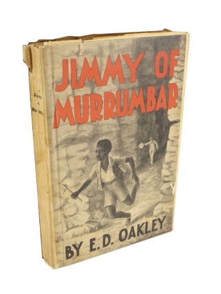 Item #5147 Jimmy of Murrumbar Story of the Amazing Ability and Fidelity of an Australian Black...